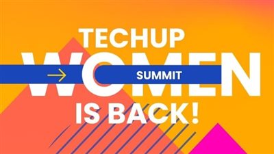 السبت المقبل تنطلق قمة TechUp Women 2025 تعود في نسختها الثالثة تحت شعار 