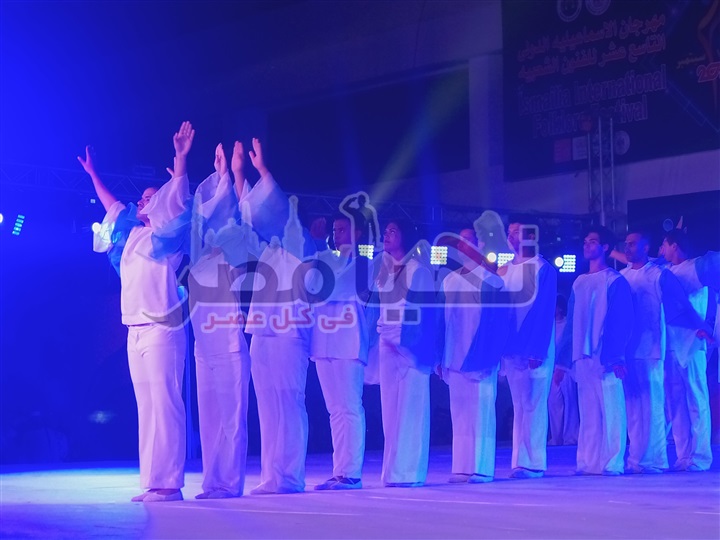 شاهد بالفيديو والصور إفتتاح مهرجان الإسماعيلية الدولى التاسع عشر للفنون الشعبية